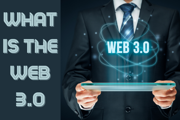 WHAT IS THE WEB 3.0 ?